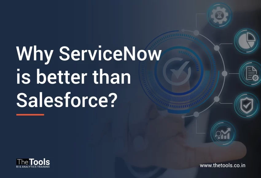 Why ServiceNow is better than Saleforce?