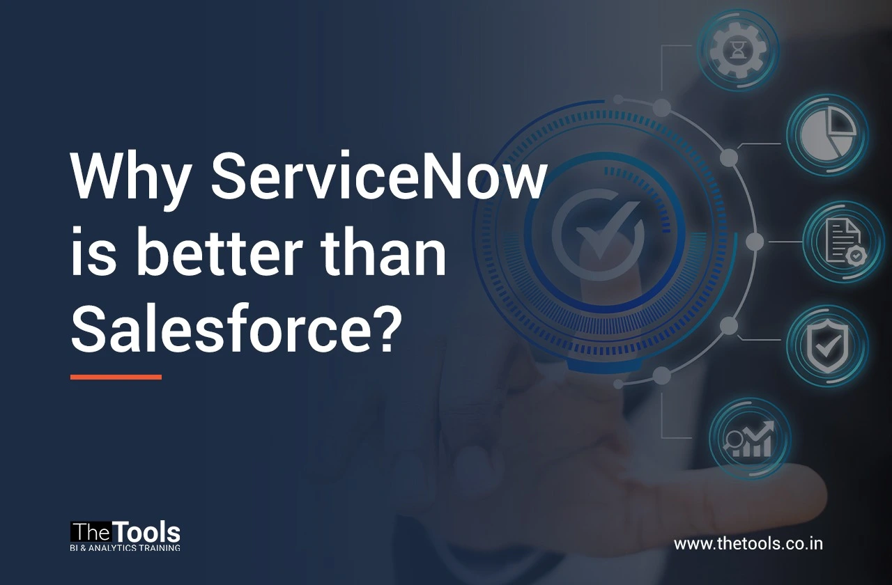 Why ServiceNow is better than Salesforce?